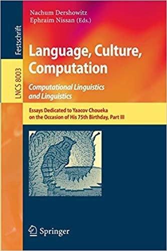 okumak Language, Culture, Computation: Computational Linguistics and Linguistics : Essays Dedicated to Yaacov Choueka on the Occasion of His 75 Birthday, Part III : 8003