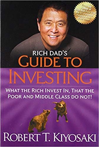 okumak Rich Dad&#39;s Guide to Investing : What the Rich Invest in, That the Poor and the Middle Class Do Not!