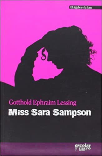 okumak Miss Sara Sampson (El álgebra y la luna)