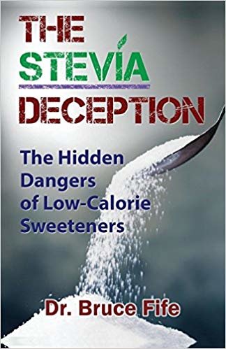 okumak Stevia Deception : The Hidden Dangers of Low-Calorie Sweeteners