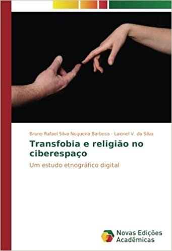 okumak Transfobia e religião no ciberespaço: Um estudo etnográfico digital