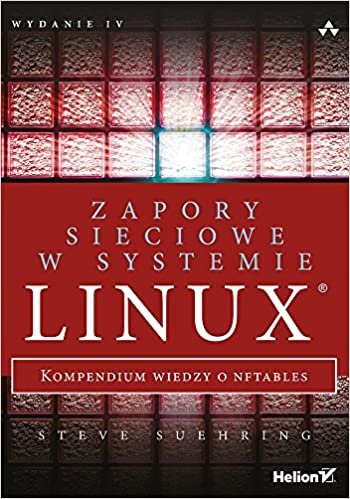 okumak Zapory sieciowe w systemie Linux: Kompendium wiedzy o nftables