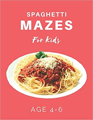 Spaghetti Mazes For Kids Age 4-6: 40 Brain-bending Challenges, An Amazing Maze Activity Book for Kids, Best Maze Activity Book for Kids