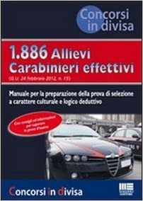 okumak 1886 allievi carabinieri effettivi. Manuale per la preparazione al concorso (G.U. 24/2/2012)