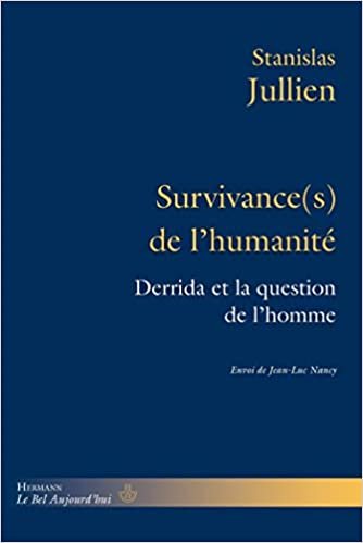 okumak Survivance(s) de l&#39;humanité: Derrida et la question de l&#39;homme