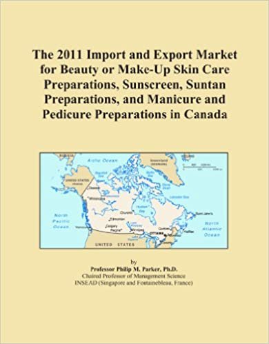 okumak The 2011 Import and Export Market for Beauty or Make-Up Skin Care Preparations, Sunscreen, Suntan Preparations, and Manicure and Pedicure Preparations in Canada