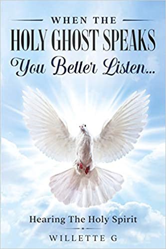 okumak When The Holy Ghost Speaks, You Better Listen...: Hearing The Holy Spirit