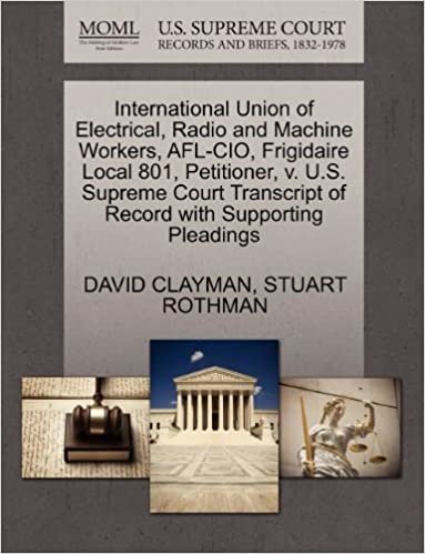 okumak International Union of Electrical, Radio and Machine Workers, AFL-CIO, Frigidaire Local 801, Petitioner, v. U.S. Supreme Court Transcript of Record with Supporting Pleadings