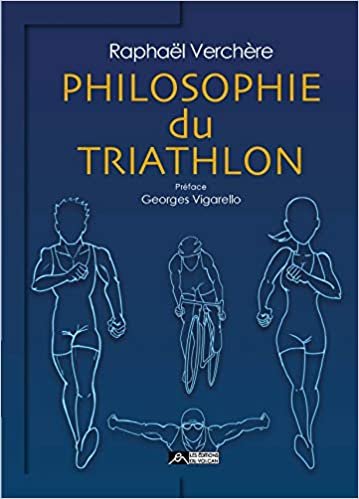 okumak Philosophie du triathlon: Ou les joies et souffrances de l´Hercule moderne (Sport et littérature)