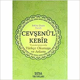 okumak Cevşenü’l Kebir Transkripsiyonlu Türkçe Okunuşu ve Anlamı (Cep Boy,Kod.169)