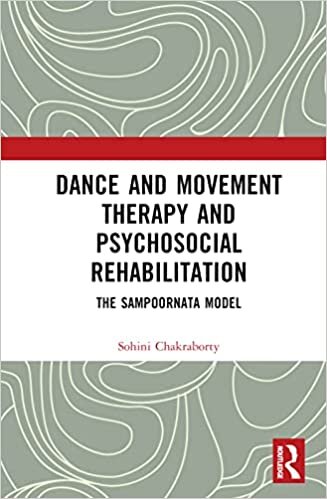 Dance Movement Therapy and Psycho-social Rehabilitation: The Sampoornata Model