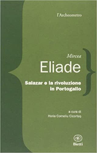 okumak MIRCEA ELIADE - SALAZAR E LA R