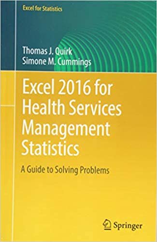okumak Excel 2016 for Health Services Management Statistics : A Guide to Solving Problems