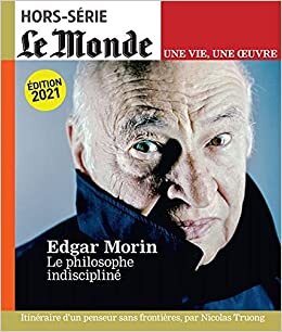 okumak Le Monde HS Une vie/une oeuvre n°49 : Edgar Morin - Juillet 2021