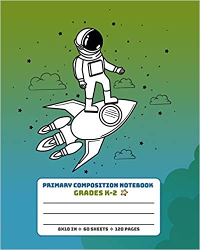 okumak Primary Composition Notebook Grades K-2: Picture drawing and Dash Mid Line hand writing paper Story Paper Journal - Astronaut on Rocket Design (Primary Composition Space Adventure)