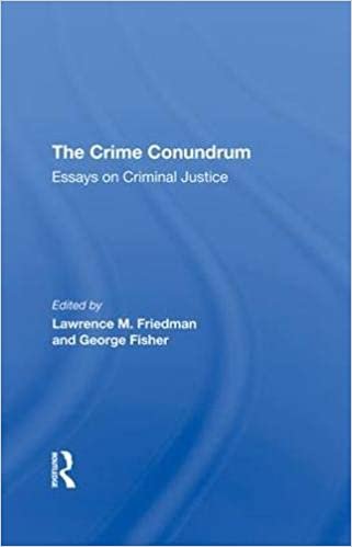 okumak The Crime Conundrum: Essays on Criminal Justice