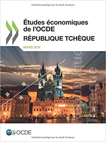 okumak Études économiques de l&#39;Ocde : République tchèque 2014: Edition 2014