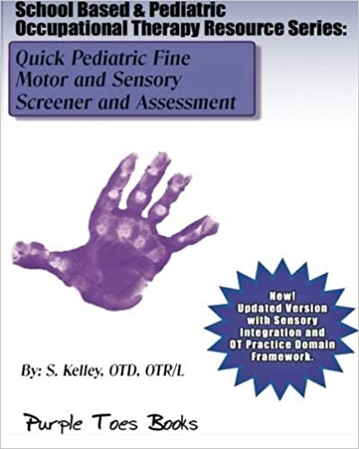 okumak Quick Pediatric Fine Motor and Sensory Screener and Assessment: School Based &amp; Pediatric Occupational Therapy Resource Series