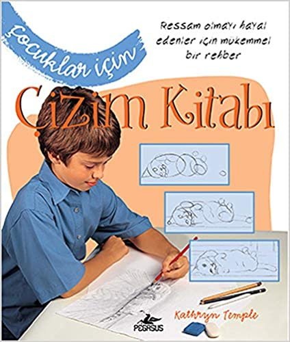 okumak Çocuklar İçin Çizim Kitabı: Ressam Olmayı Hayal Edenler İçin Mükemmel Bir Rehber