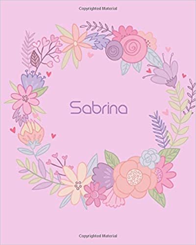 okumak Sabrina: 110 Lined Pages 8x10 Cute Pink Blossom Design with Lettering Name for Girl, Journal, School and Self Note,Sabrina