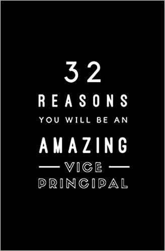 32 Reasons You Will Be An Amazing Vice Principal: Fill In Prompted Memory Book تحميل
