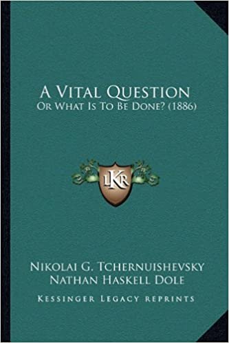 okumak A Vital Question: Or What Is to Be Done? (1886)