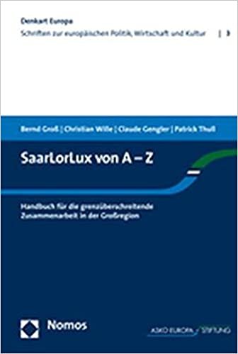 okumak SaarLorLux von A-Z: Handbuch für die grenzüberschreitende Zusammenarbeit in der Großregion