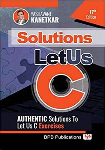 okumak Let Us C Solutions - 17th Edition: Authenticate Solutions of Let US C Exercise (English Edition)