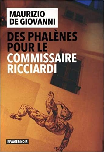 okumak Des phalènes pour le commissaire Ricciardi (Rivages Noir)