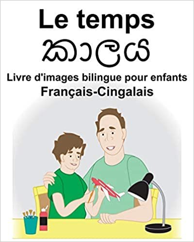 okumak Français-Cingalais Le temps Livre d&#39;images bilingue pour enfants