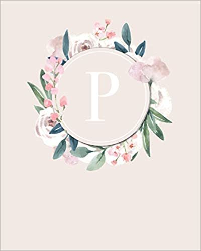okumak P: 110 Dot-Grid Pages | Monogram Journal and Notebook with a Classic Light Pink Background of Vintage Floral Roses and Peonies in a Watercolor Design ... Journal | Monogramed Composition Notebook