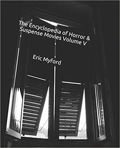 okumak The Encyclopedia of Horror &amp; Suspense Movies Volume V