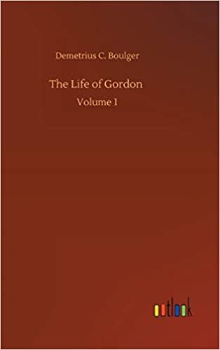 okumak The Life of Gordon: Volume 1