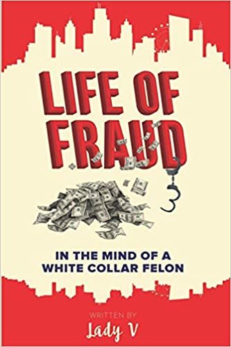 okumak Life of Fraud: Enter Into the Mind of a White Collar Felon (Part One)