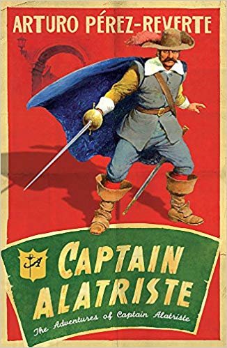 okumak Captain Alatriste: The Adventures of Captain Alatriste (Adventures of Capt Alatriste 1)