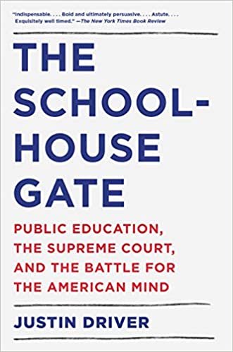 okumak The Schoolhouse Gate: Public Education, the Supreme Court, and the Battle for the American Mind