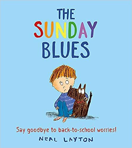 okumak The Sunday Blues: Say goodbye to back to school worries!