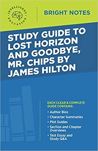 okumak Study Guide to Lost Horizon and Goodbye, Mr. Chips by James Hilton