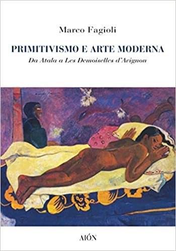 okumak Primitivismo e arte moderna. Da Atala a Les demoiselles d&#39;Avignon