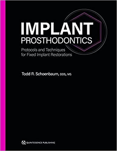 okumak Implant Prosthodontics: Protocols and Techniques for Fixed Implant Restorations