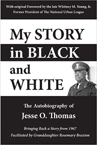 okumak My Story in Black and White: The Autobiography of Jesse O. Thomas