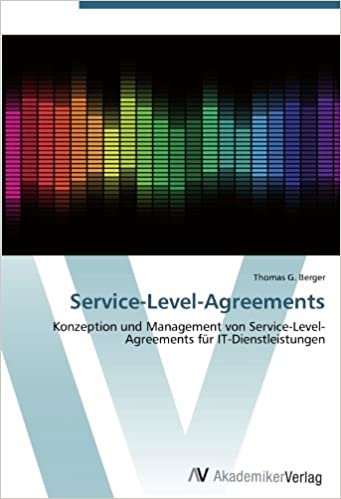okumak Service-Level-Agreements: Konzeption und Management von Service-Level-Agreements für IT-Dienstleistungen