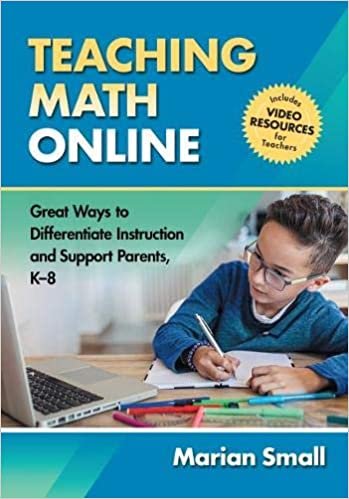 okumak Teaching Math Online: Great Ways to Differentiate Instruction and Support Parents, K-8