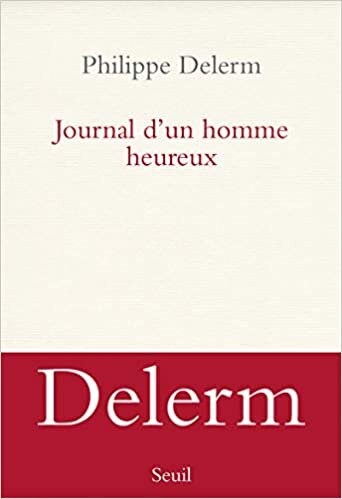okumak Journal d&#39;un homme heureux (Romans français (H.C.))