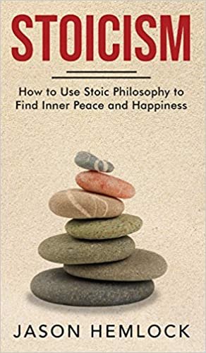 okumak Stoicism: How to Use Stoic Philosophy to Find Inner Peace and Happiness