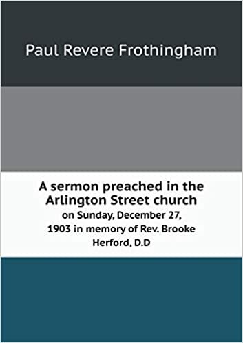 okumak A sermon preached in the Arlington Street church on Sunday, December 27, 1903 in memory of Rev. Brooke Herford, D.D