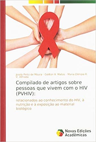 okumak Compilado de artigos sobre pessoas que vivem com o HIV (PVHIV):: relacionados ao conhecimento do HIV, à nutrição e à exposição ao material biológico