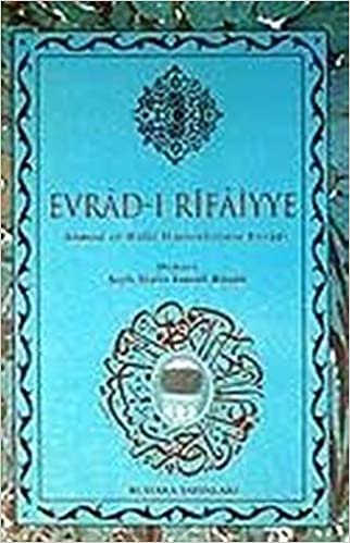 okumak (Büyük Boy) Evrad-ı Rifaiyye / Ahmed er-Rifai Hazretlerinin Evradı