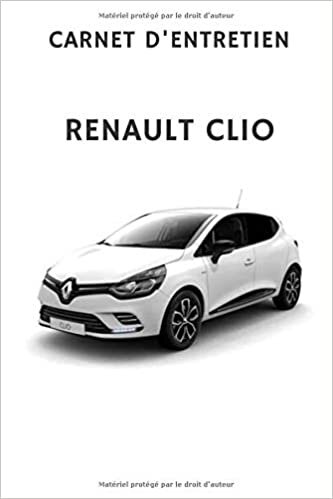 okumak CARNET D&#39;ENTRETIEN RENAULT CLIO