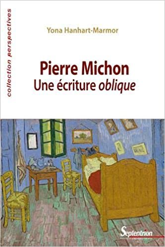 okumak Pierre Michon: Une écriture oblique (Perspectives)
